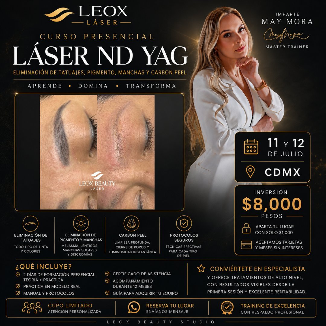 LEOX Laser course poster for Laser ND YAG treatment featuring before/after eyebrow results, instructor May Mora, dates July 11-12, Mexico City, price $8,000